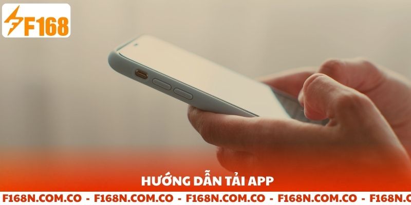 Hướng dẫn tải app F168