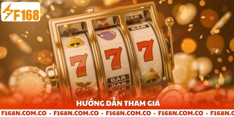 Hướng dẩn tham gia sảnh nổ hũ
