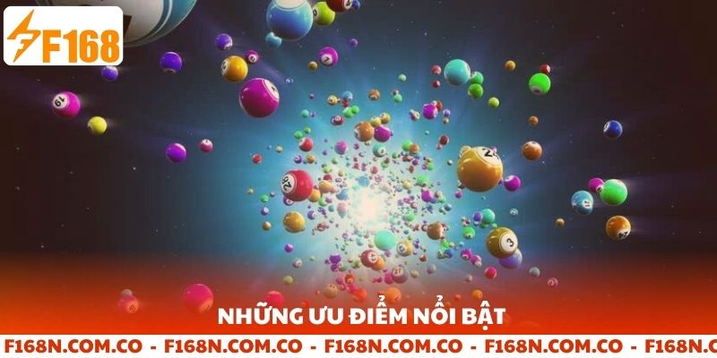 Những ưu điểm nổi bật tại sảnh xổ số F168