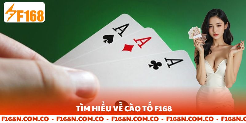 Tìm hiểu thêm về cào tố F168